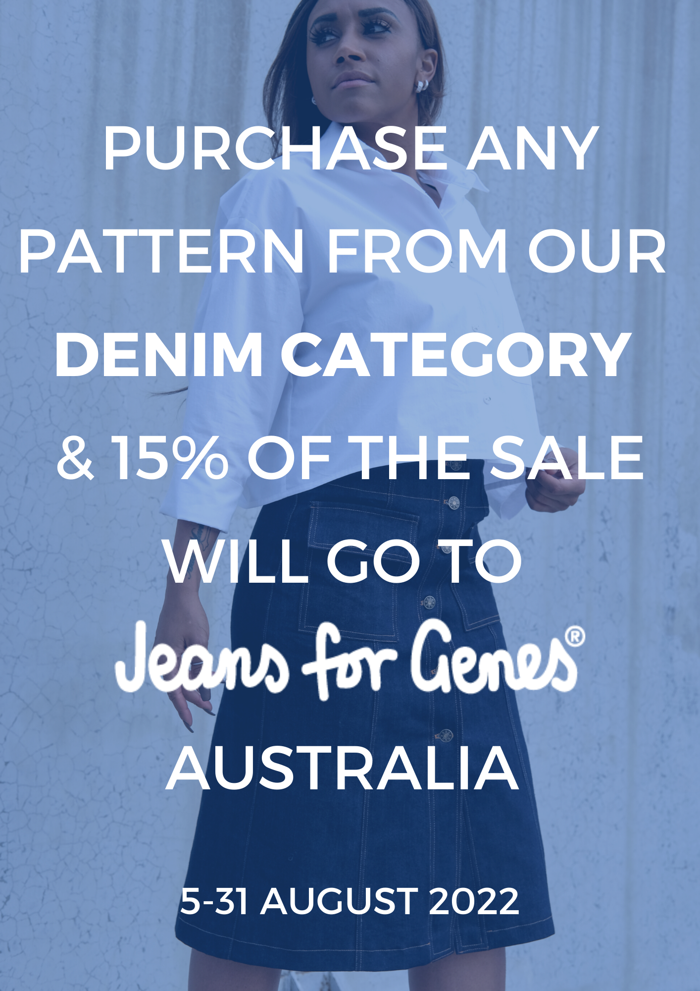 For the month of August www.stylearc.live will donate 15% of sales from the Denim category to Jeans for Genes