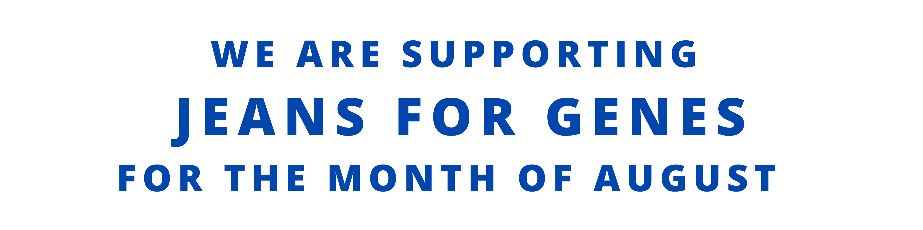 Help us support Jeans for Genes